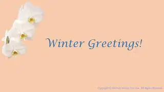 Winter Greetings! *Special Soundless E-Greeting Cards*
