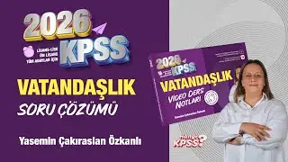 2026 KPSS Vatandaşlık Soru Çözümleri 1 - 31 - Yasemin Özkanlı