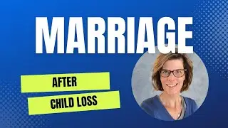 Will your marriage survive after the loss of a child?