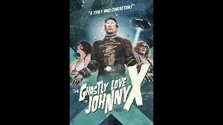 Inside Movies Galore Ep. 34: Interview w/ director Paul Bunnell on the Ghastly Love of Johnny X
