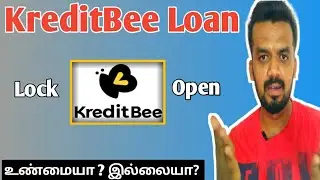 Kreditbee loan latest updates /Kreditbee app lock open /Tamizhan Karthick