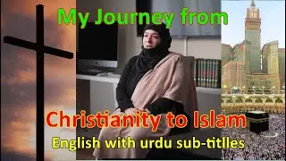 Christianity to Islam - A Convert Story of a German Lady