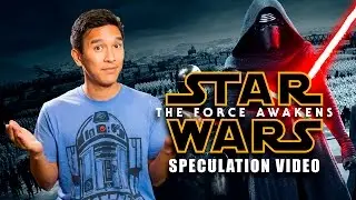 Star Wars: The Force Awakens Speculation Video