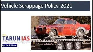 Vehicle Scrappage Policy | Current Affairs-2021 | Amit Tiwari | Tarun IAS