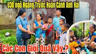 Bất ngờ U30 ngỡ ngàng trước gia đình 8 con của anh Hải Gian khó nhưng chan chứa yêu thương,!