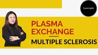 Plasmapheresis: A Potential Treatment for MS?