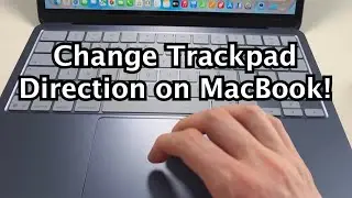 MacBook: How to Change Trackpad Scroll Direction!