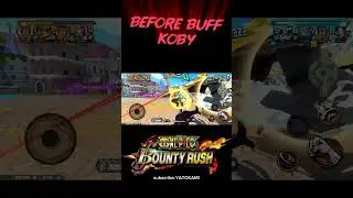 koby before buff☠️ #onepiecebountyrush
