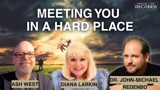 Meeting You in a Hard Place