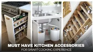 Top 10 Must-Have Modular Kitchen Accessories | Upgrade Your Cooking Space Efficiently