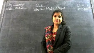 Class- IV, sub- Computer, Topic- Ch- 6 Windows media player explain by Sonam Singh