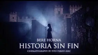 Cinematic Music Video: Bere Horna - Historia Sin Fin | Dir. Armond Cohen | DP Fito Pardo AMC