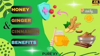 The Best Benefits Of Mix Honey, Ginger And Cinnamon!