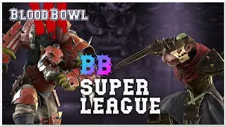Blood Bowl 3 - Super League - Andy Davo (Orc) vs. Olivier Du Lac (Skaven)