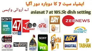 asiasat 7 at 105.5&deg;e dish setting|asiasat 7 channel list