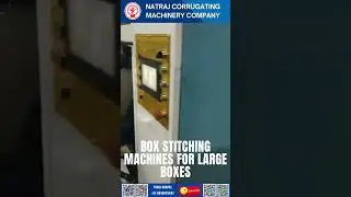 Box Stitching Machines for Large Boxes | Nagpal Industries | Natraj Corrugation Machine