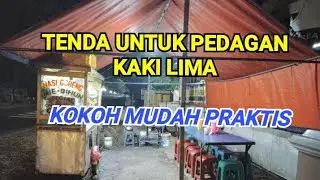Tenda untuk warung kaki lima.mudah dan cepat untuk bongkar pasang #tendanasigoreng#tendaminimalis