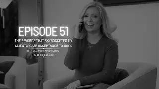 The 3 Words That Skyrocketed Case Acceptance to 100% | Ep 51