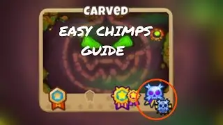 HOW TO BEAT CHIMPS ON CARVED? EASY CHIMPS GUIDE