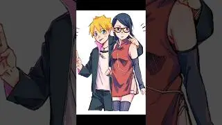 БОРУТО И САРАДА&hearts;️ #boruto #sarada