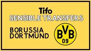 Sensible Transfers  Borussia Dortmund (Summer 2019)