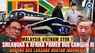 MALAYSIA-VIETNAM SYOK! SRILANGKA & AFRIKA PAMER BUS CANGGIH RI, BORONG BUS LAKSANA BUATAN INDONESIA