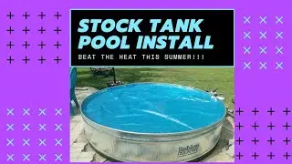 Stock Tank Pool install using a 10ft Round Metal Stock Tank and adding pump and sand filter.