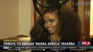 Tribute to Miriam 'Mama Africa' Makeba