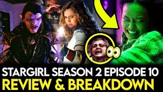 Stargirl Season 2 Episode 10 Breakdown - Ending Explained, Things Missed & Theories