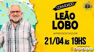 LE&Atilde;O LOBO (APRESENTADOR) -  SUPERS&Ocirc;NICO CAST (OFICIAL) | RELOAD