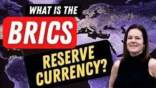 What is the BRICS Reserve Currency? | Clever Hummingbird