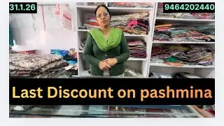 ਪਸ਼ਮੀਨੇ ਦੇ ਸੂਟਾਂ ਤੇ ਆਖ਼ਰੀ ਡਿਸਕਾਊਂਟ,last discount on pashmina by firstchoice Faridkot 