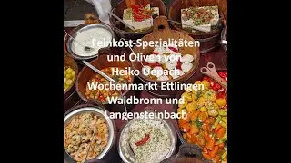 Heiko Uepach verkauft Oliven und Feinkostspezialitäten auf dem Wochenmarkt Ettlingen.