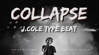 J. Cole - COLLAPSE ( Type Beat ) 2016