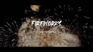 Fireworks No Copyright Videos With No Copyright Music - Happy New Year 2022 - FreeCinematics