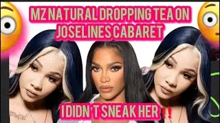 MZ NATURAL DROPPING TEA ON JOSELINES CABARET 