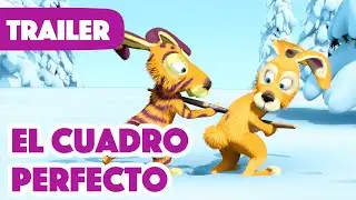 Masha y el Oso Castellano 🎨 El Cuadro Perfecto 👨‍🎨 (Trailer) 🐻👧 ¡A partir del 2 de febrero!