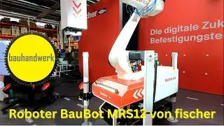 Vorstellung des Roboters BauBot von fischer