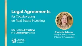 Legal Agreements for Collaborating on Real Estate Investing, Charlotte Salomon, Sep 24, 2022