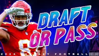 DRAFT or PASS: 2022 Fantasy Football