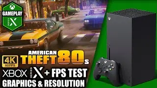 American Theft 80s - Xbox Series X Gameplay + FPS Test