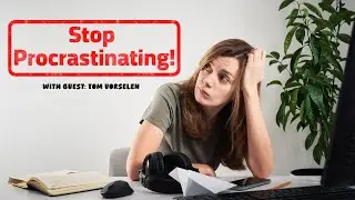 How to Stop Procrastinating and Study Smarter