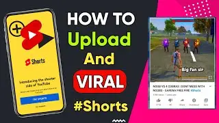 How To Upload Shorts Video On YouTube In Mobile |  Shorts Video Upload Karne Ka Sahi Tarika VIRAL ✅