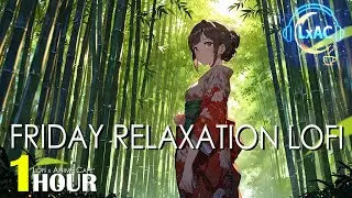 Healing Alone in the Bamboo Forest 🌱👘🎶 | Friday Relaxation Lofi on Vacay Lofi