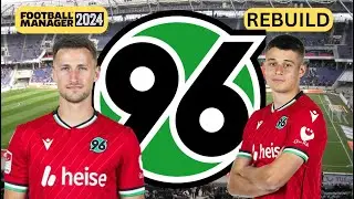 Can I Turn HANNOVER 96 Into Bundesliga CHAMPIONS | FM24 Rebuild