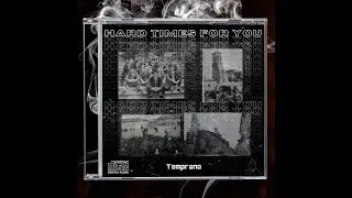 Temprano - Hard Times For You (Original Mix)