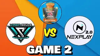 Virgin Souls vs Nexplay Esports 2.0  | Game 2 | Yum Yum Invitational: Mobile Legends Cup