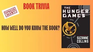Book trivia | Hunger games | 20 Questions | Suzanne Collins