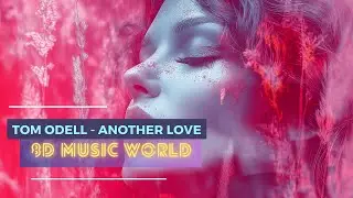[8D MUSIC 🎧] Another Love 8D - Tom Odell | USE HEADPHONES