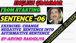 ENGLISH GRAMMAR || SENTENCE -06|| EXERCISE -CHANGE NEGATIVE SENTENCES INTO AFFIRMATIVE SENTENCES  ||